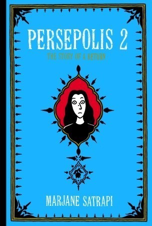 Marjane Satrapi: Persepolis 2 (2005, Pantheon)