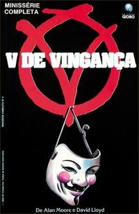 Alan Moore, David Lloyd, Lloyd, David: V de Vingança (Paperback, Portuguese language, 1990, Editora Globo S/A)