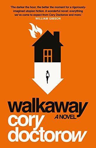 Cory Doctorow (Duplicate): Walkaway : a novel (2018, Head of Zeus)