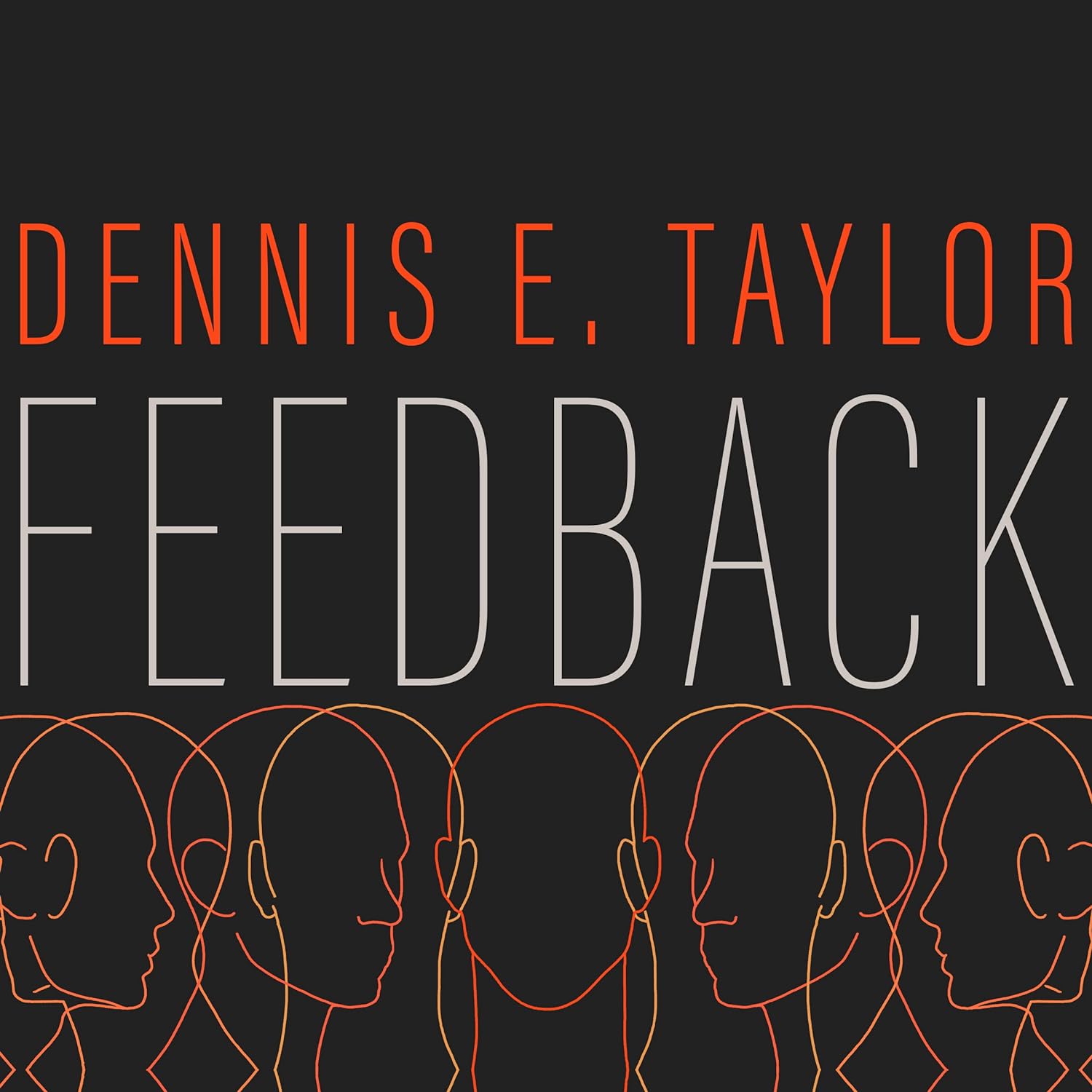 Ray Porter, Dennis E. Taylor: Feedback (AudiobookFormat, 2020, Audible Audio)