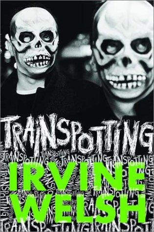 Ирвин Уэлш: Trainspotting (W. W. Norton & Company)