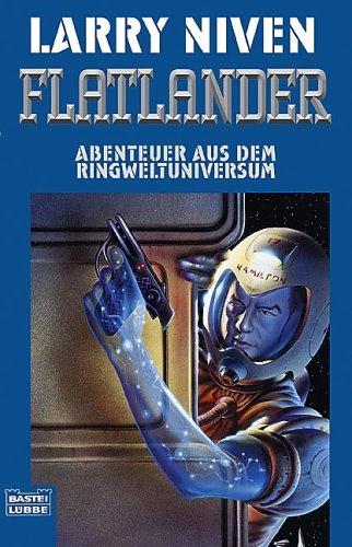 Larry Niven: Flatlander. Abenteuer aus dem Ringweltuniversum. (Paperback, German language, Lübbe)