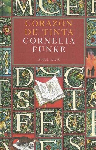 Cornelia Funke, Rosa Pilar Blanco: Corazón de tinta (Hardcover, Spanish language, Siruela)