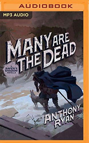 Anthony Ryan, Steven Brand: Many Are the Dead (AudiobookFormat, 2019, Audible Studios on Brilliance, Audible Studios on Brilliance Audio)