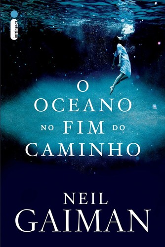 _: O Oceano no Fim Do Caminho (Paperback, Portuguese language, 2013, Intr ínseca, Intrinseca)