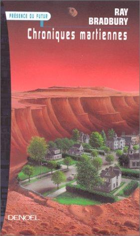 Ray Bradbury: Chroniques martiennes (Paperback, French language, 1999, Denoël)