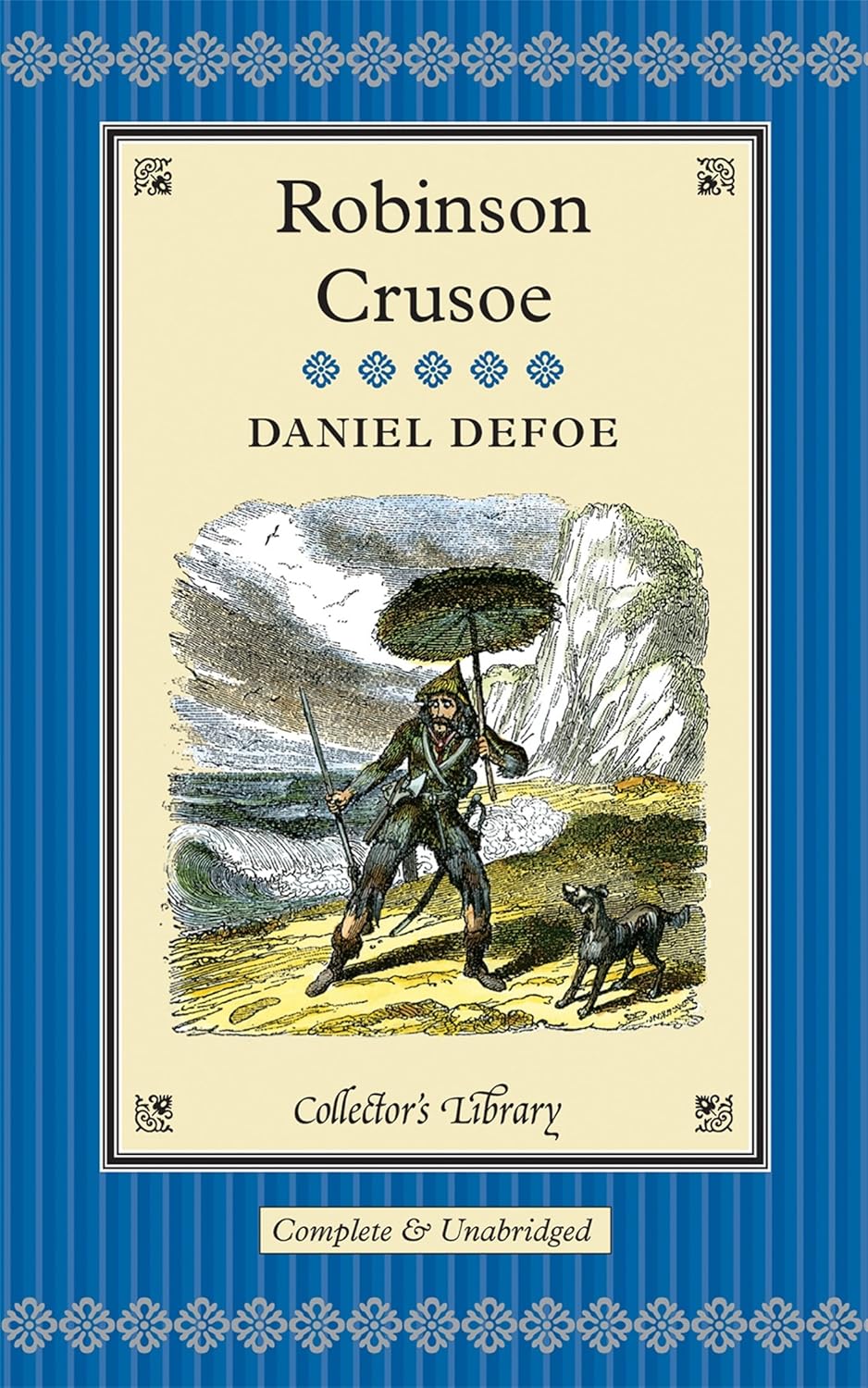 Daniel Defoe: Robinson Crusoe (Hardcover, 2010, Collector's Library, CRW Publishing)