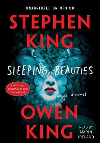 Owen King, Stephen King, Marin Ireland: Sleeping Beauties (AudiobookFormat, 2017, Simon & Schuster Audio)