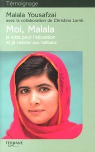 Malala Yousafzai, Christina Lamb: Moi, Malala, je lutte pour l'éducation et je résiste aux talibans (French language)