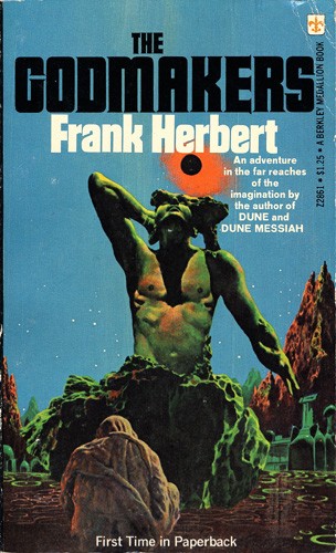 Frank Herbert: The Godmakers (1973, Berkley)