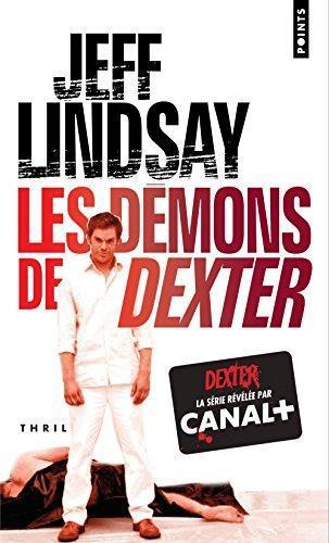 Jeff Lindsay: Les démons de Dexter (French language)