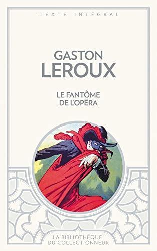 Gaston Leroux: Le fantôme de l'Opéra (French language, 2011)