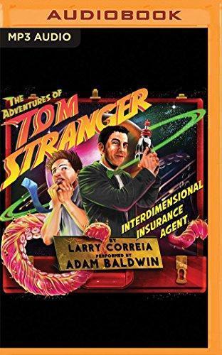 Larry Correia: The Adventures of Tom Stranger, Interdimensional Insurance Agent (Tom Stranger, Interdimensional Insurance Agent, #1) (2016)