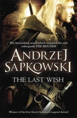 Andrzej Sapkowski: The Last Wish (2007, SuperNowa)