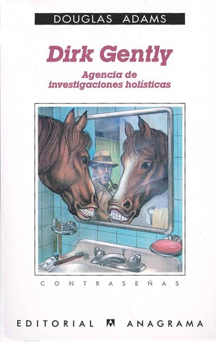 Douglas Adams: Dirk Gently (Paperback, Spanish language, 1993, Anagrama, Editorial Anagrama S.A.)