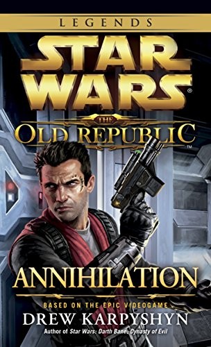 Drew Karpyshyn: Star Wars: Annihilation (Paperback, 2013, Del Rey)