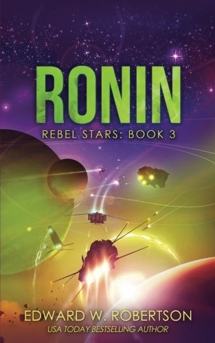 Edward W. Robertson: Ronin (Paperback, 2016, CreateSpace Independent Publishing Platform)