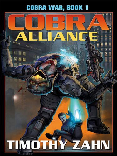 Timothy Zahn, Theodor Zahn: Cobra Alliance (2009, Baen Pub. Enterprises, Distributed by Simon & Schuster)