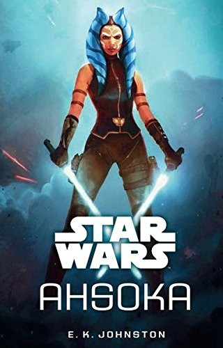 E. K. Johnston: Star Wars: Ahsoka (2017, Panini Verlags GmbH, Panini Verlags Gmbh)