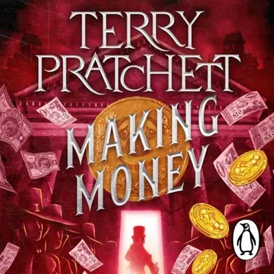 Terry Pratchett: Making Money (Discworld, #36; Moist Von Lipwig, #2) (2007)