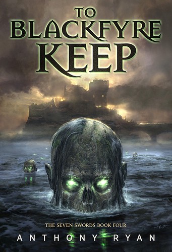 Anthony Ryan: To Blackfyre Keep (Hardcover, 2021, Subterranean Press)