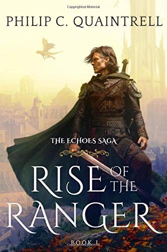 Philip C. Quaintrell: Rise of the Ranger (Paperback, 2017, Independently published)