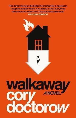 Cory Doctorow (Duplicate): Walkaway (2017, Head Of Zeus)
