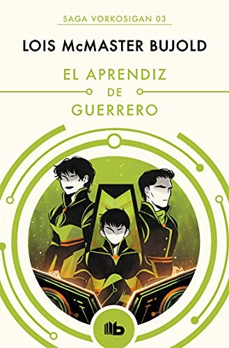 Lois McMaster Bujold, Paula Tizzano: El aprendiz de guerrero (Paperback, español language, 2019, B de Bolsillo)