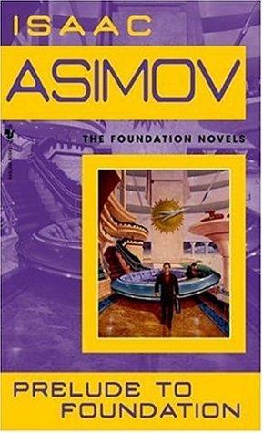 Isaac Asimov: Prelude to Foundation (Paperback, 1989, Spectra)