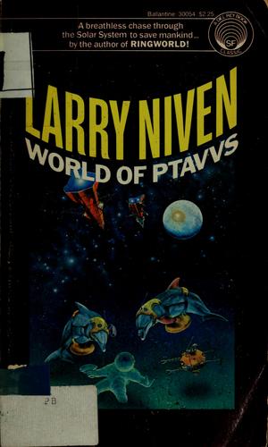 Larry Niven: World of Ptavvs (1982, Ballantine Books, Del Rey)