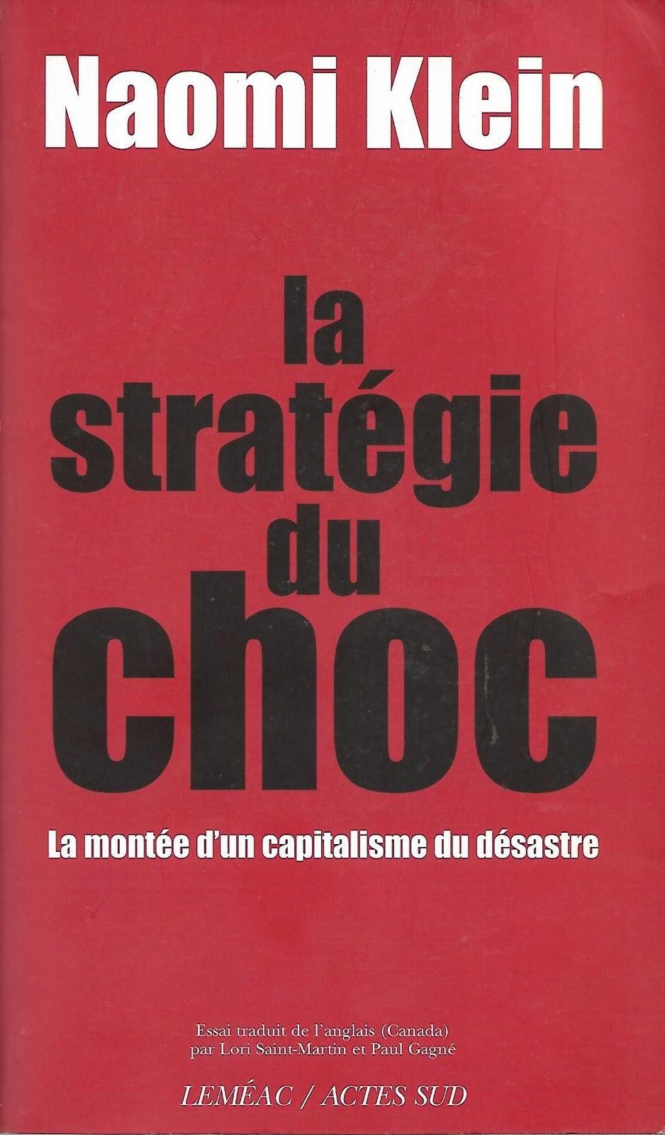 Naomi Klein: La stratégie du choc (French language, 2008, Actes Sud)