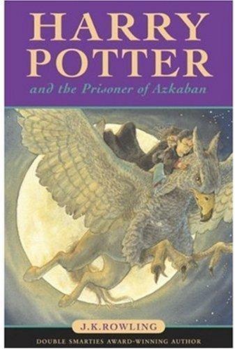 J. K. Rowling: Harry Potter and the Prisoner of Azkaban (Harry Potter, #3) (1999)