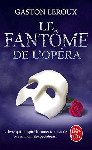 Gaston Leroux: Le Fantôme de l’Opéra (French language, Librairie générale française)