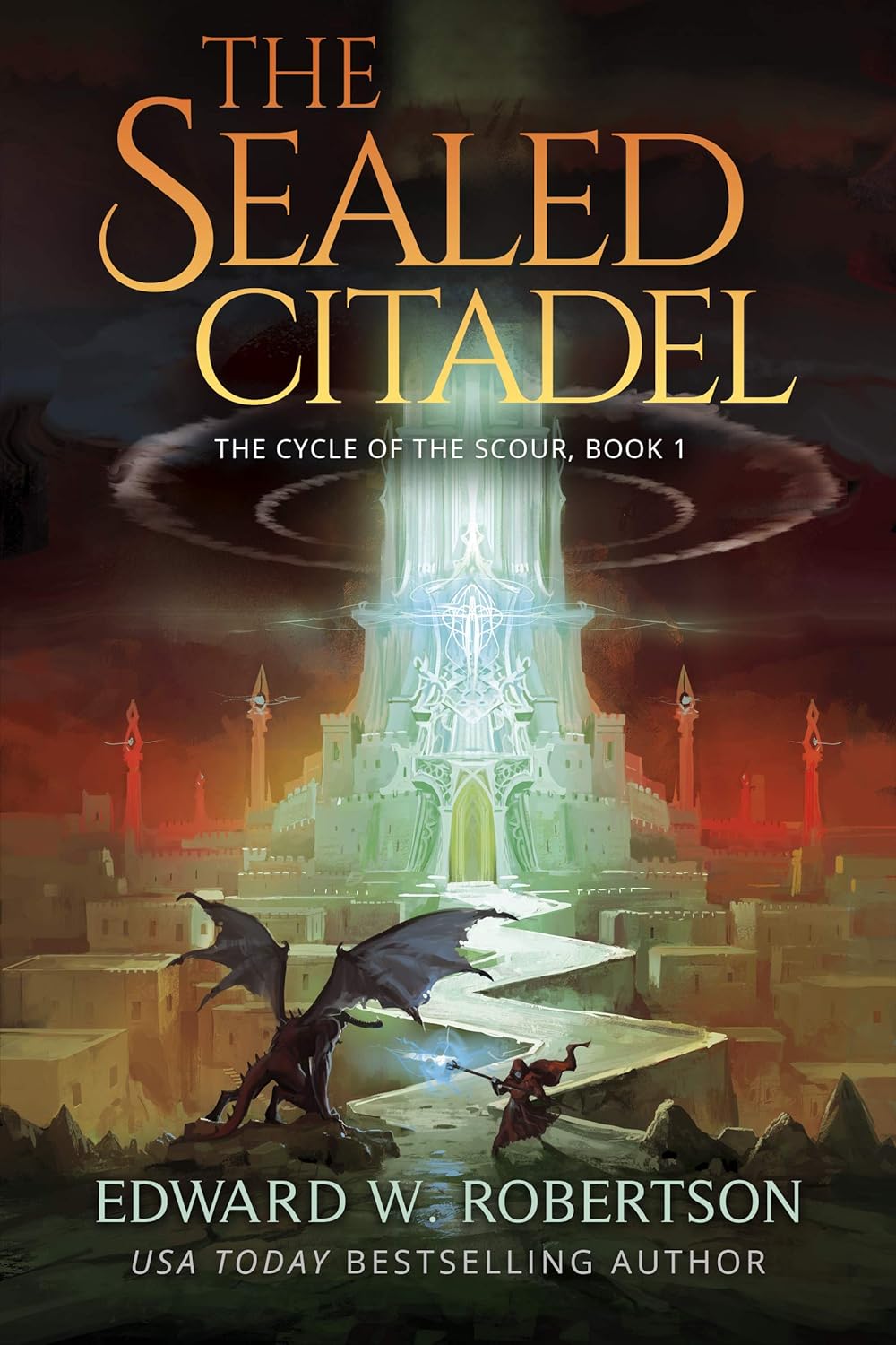 Edward W. Robertson: The Sealed Citadel