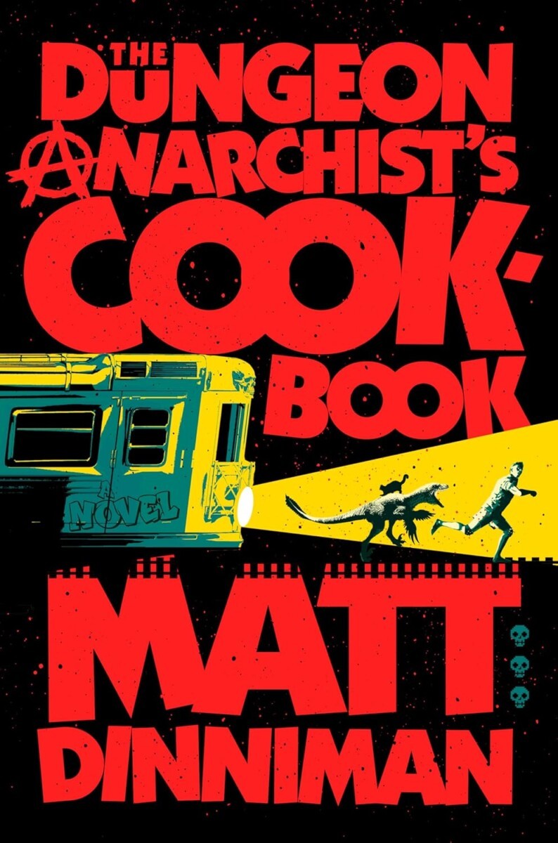 Matt Dinniman: The Dungeon Anarchist's Cookbook (2024, Ace Books)