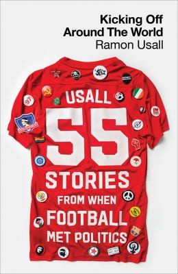 Ramón Usall, Luke Stobart: Kicking off Around the World (2024, Pluto Press)