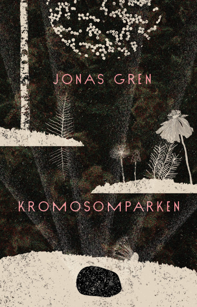 Jonas Gren: Kromosomparken (Hardcover, Svenska language, Weyler förlag)