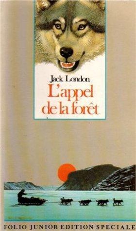 Jack London: L'Appel de la forêt (Paperback, French language, 1994, Livre de Poche)