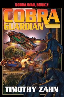 Timothy Zahn: Cobra Guardian (2011, Baen Books)