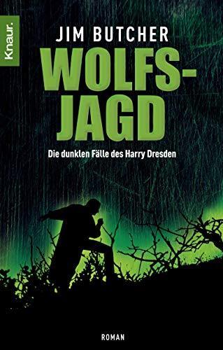 Jim Butcher: Wolfsjagd (German language, 2007, Droemer Knaur)