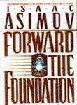 Isaac Asimov: Forward the Foundation (1993)