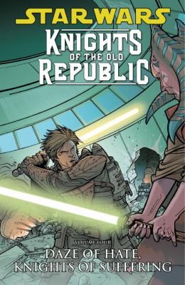 John Jackson Miller: Star Wars Knights Of The Old Republic - Daze of hate, Knights of suffering (2008, Dark Horse Comics)