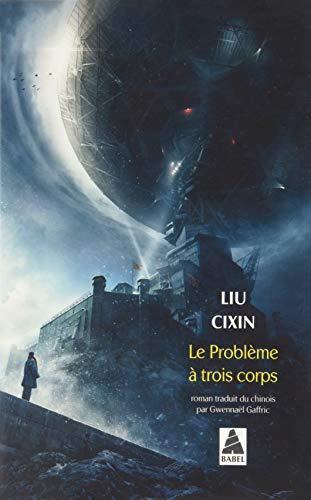 Cixin Liu: The three body problem (Paperback, French language, 2018, Actes Sud)