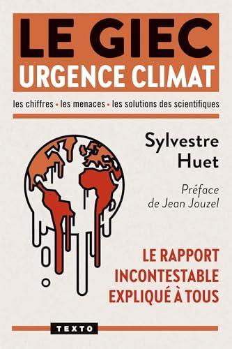 Sylvestre Huet: Le GIEC urgence climat (French language, 2024)