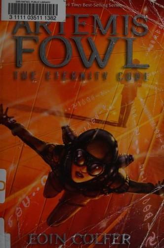 Eoin Colfer: Artemis Fowl : The eternity code (2003)