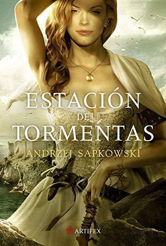 Andrzej Sapkowski: Estación de tormentas (Saga Geralt de Rivia, #0.5) (Spanish language)