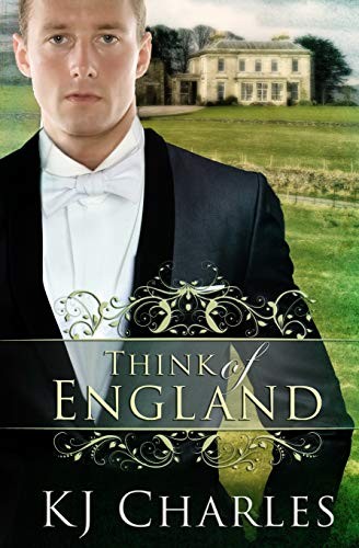 K. J. Charles: Think of England (Paperback, 2017, KJC Books)