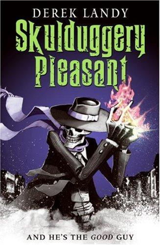 Derek Landy: Skulduggery Pleasant (Hardcover, 2007, HarperCollins)