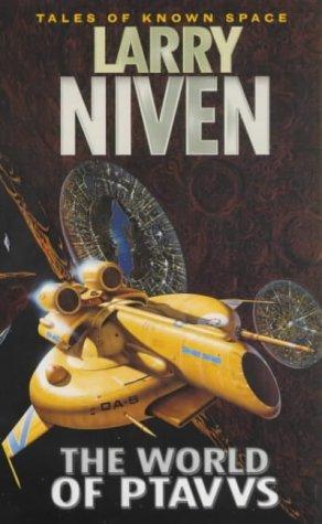 Larry Niven: The World of Ptavvs (Tales of Known Space) (Paperback, Orbit)