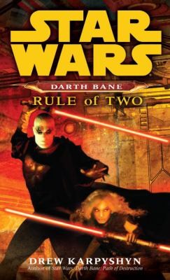 Drew Karpyshyn: Rule of Two
            
                Star Wars Darth Bane Paperback (2008, Del Rey Books)